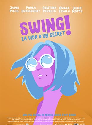 Swing, La vida d’un secret
